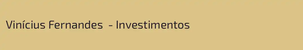 Vinícius Fernandes  - Investimentos
